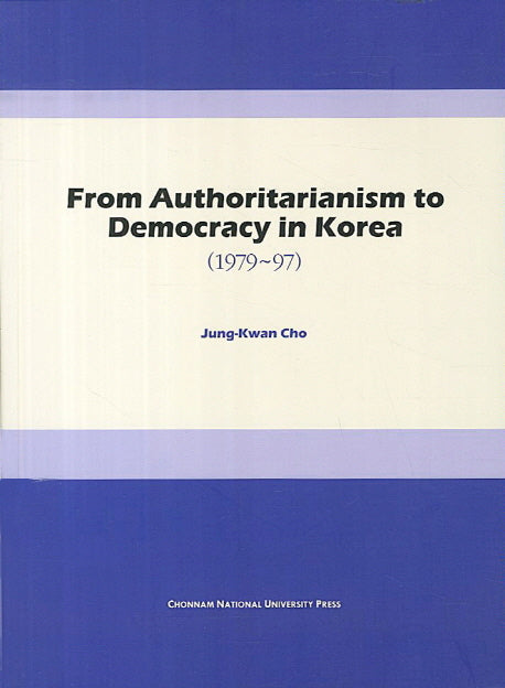 From Authoritarianism to Democracy in Korea