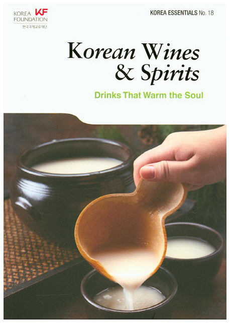 Korean Essentials 18: Korean Wines & Spirits