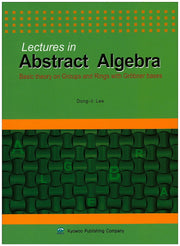 Lectures in Abstract Algebra