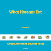 What Koreans Eat