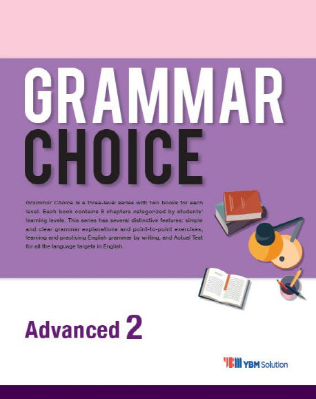 Grammar Choice: Advanced 2
