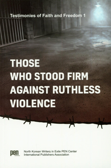 Those Who Stood Firm Against Ruthless Violence