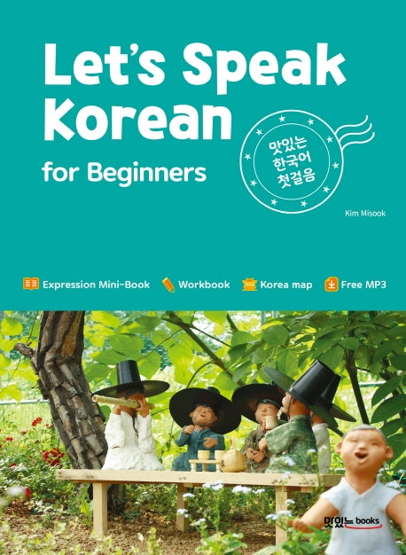 Let's Speak Korean for Beginners: 맛있는 한국어 첫걸음