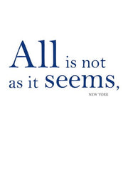 All is not as it seems
