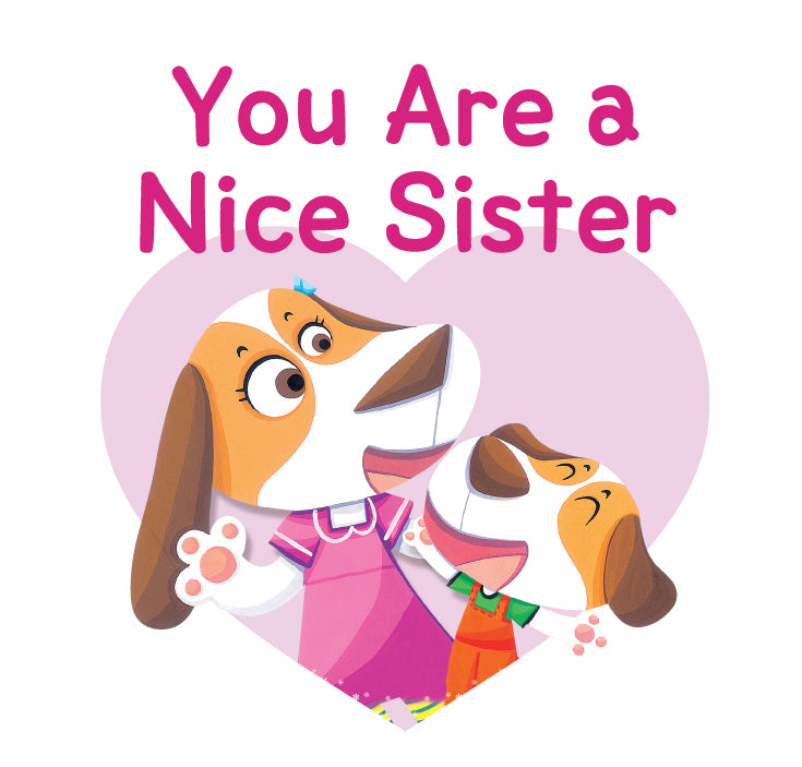 You Are a Nice Sister
