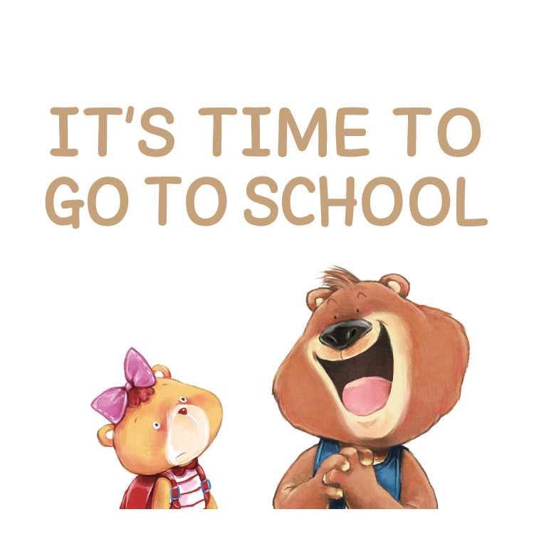 It's time to go to school
