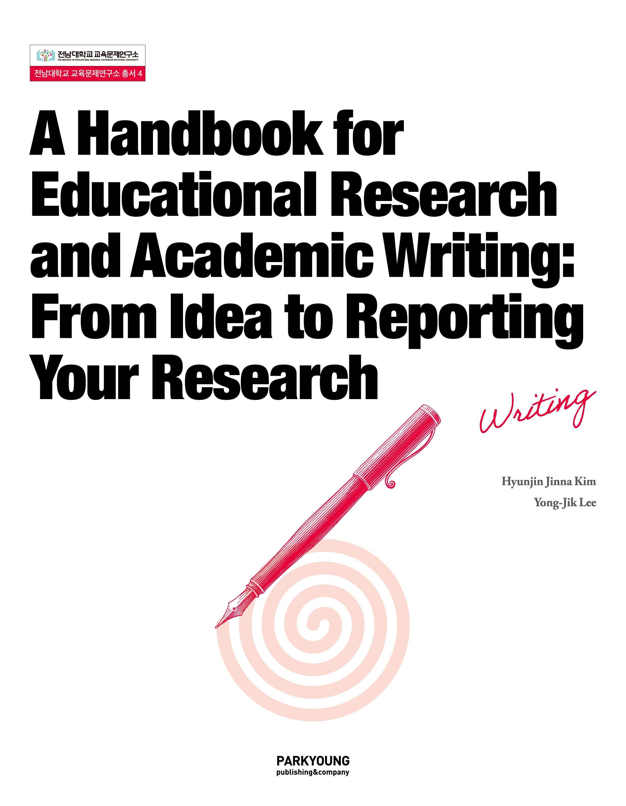 A Handbook for Educational Research and Academic Writing: From Idea to Reporting Your Research