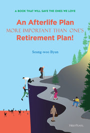 An Afterlife Plan More Important Than One's Retirement Plan!