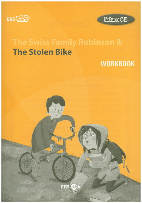 The Swiss Family Robinson & The Stolen Bike(Workbook)(EBS 초목달)(Saturn 6-2)