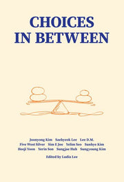 Choices in Between(사이의 선택들)