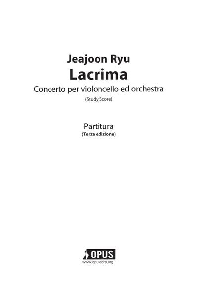 Lacrima: Concerto per violoncello ed orchestra(Study score)(개정판 2판)