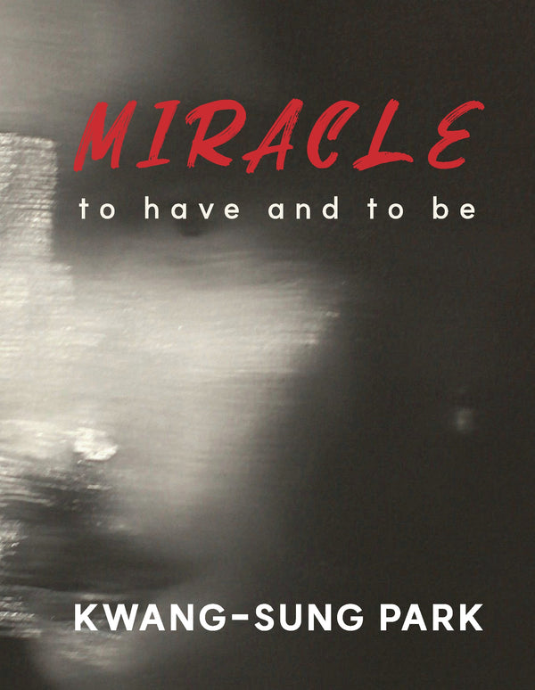 MIRACLE:tohave and to be