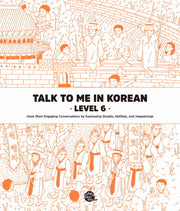 Talk To Me In Korean Level 6