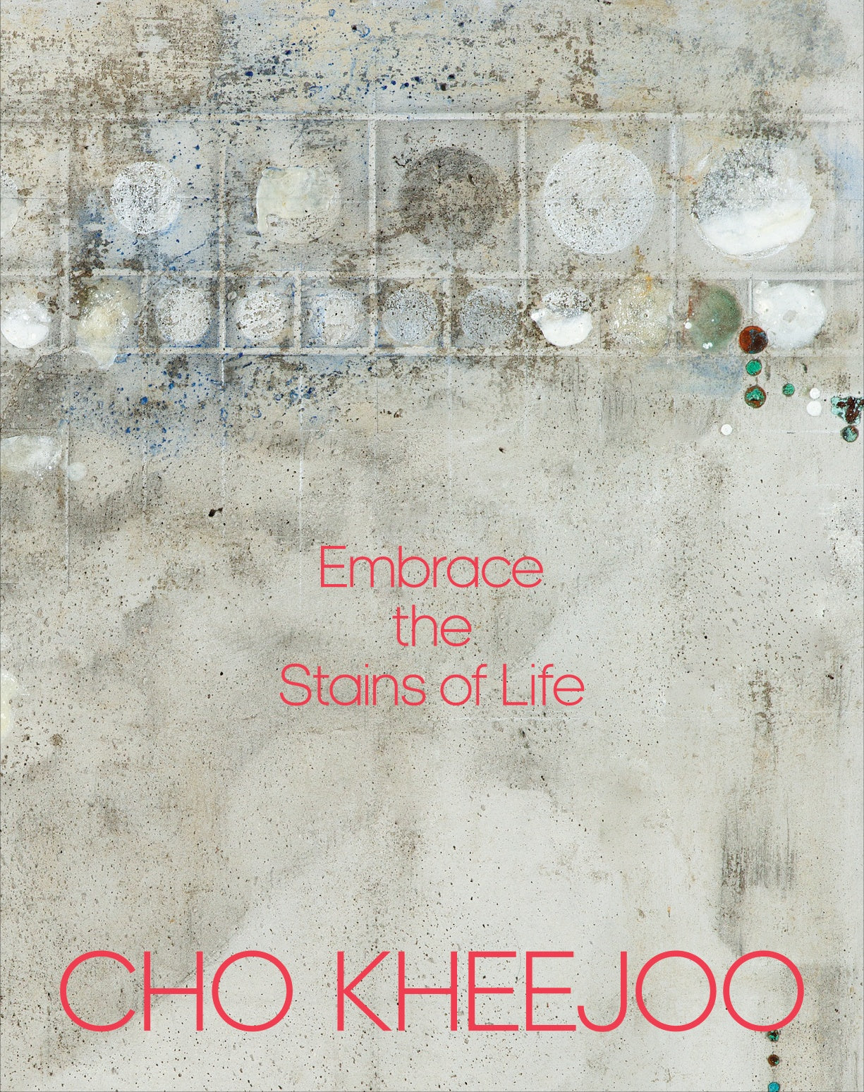 Embrace  the Stains of Life(양장본 Hardcover)