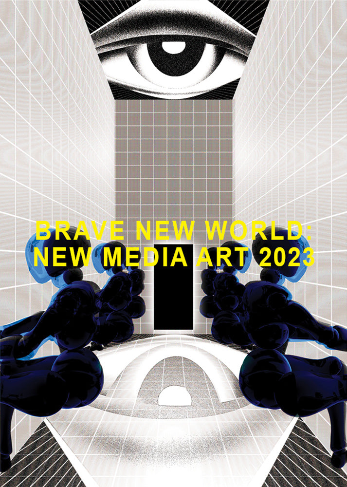 뉴 미디어 아트 2023: Brave New World(Brave New World: New Media Art 2023)