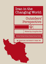 Iran in the Changing World:Outsiders' Perspective