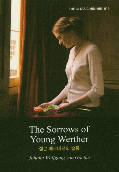 The Sorrows of Young Werther(젊은 베르테르의 슬픔)(더클래식 미니미니북 영문판 11)