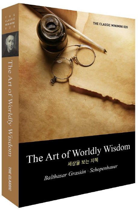 The Art of Worldly Wisdom(세상을 보는 지혜)(더클래식 미니미니북 영문판 20)