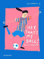 야, 그거 내 공이야!(양장본 Hardcover)