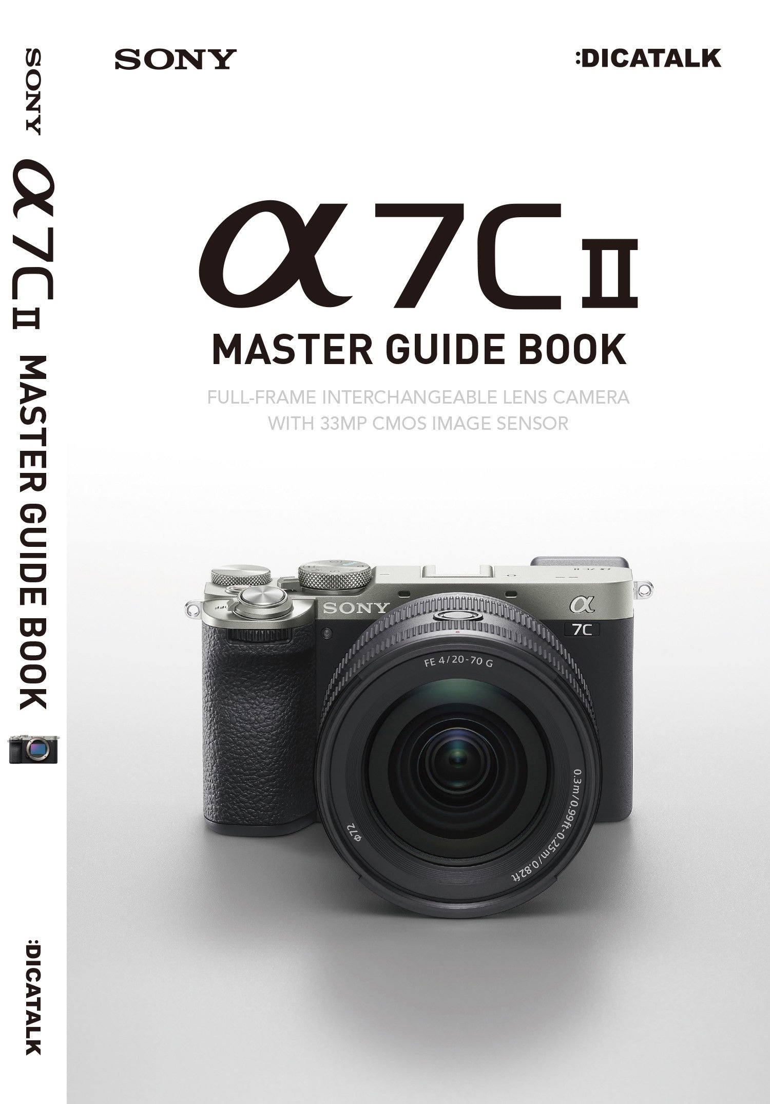 SONY a7C II MASTER GUIDE BOOK