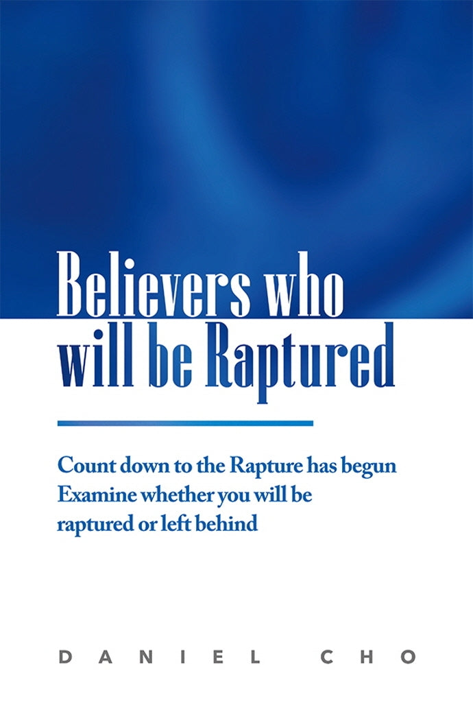 Believers who will be Raptured