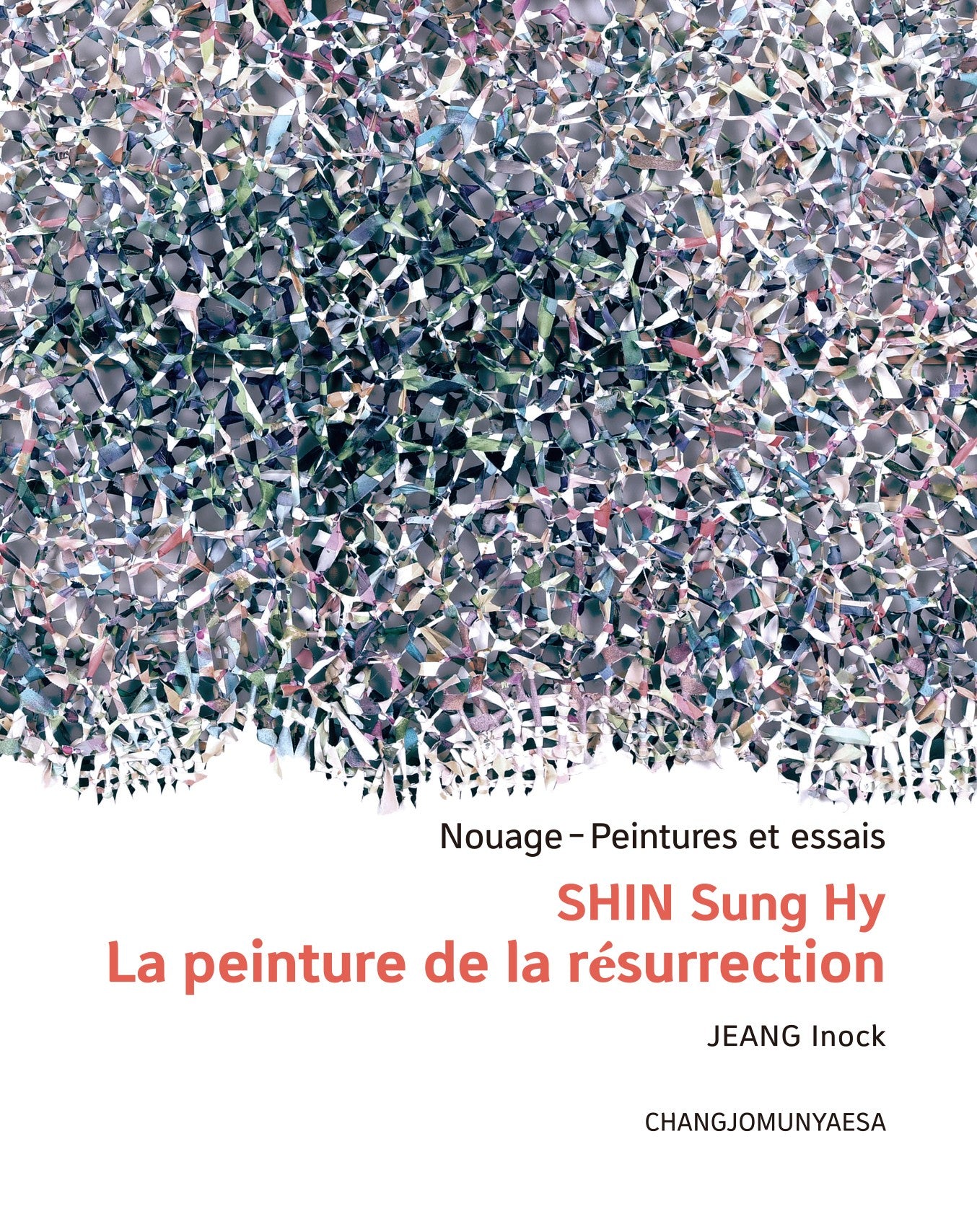 SHIN Sung Hy. La peinture de la resurrection(양장본 Hardcover)