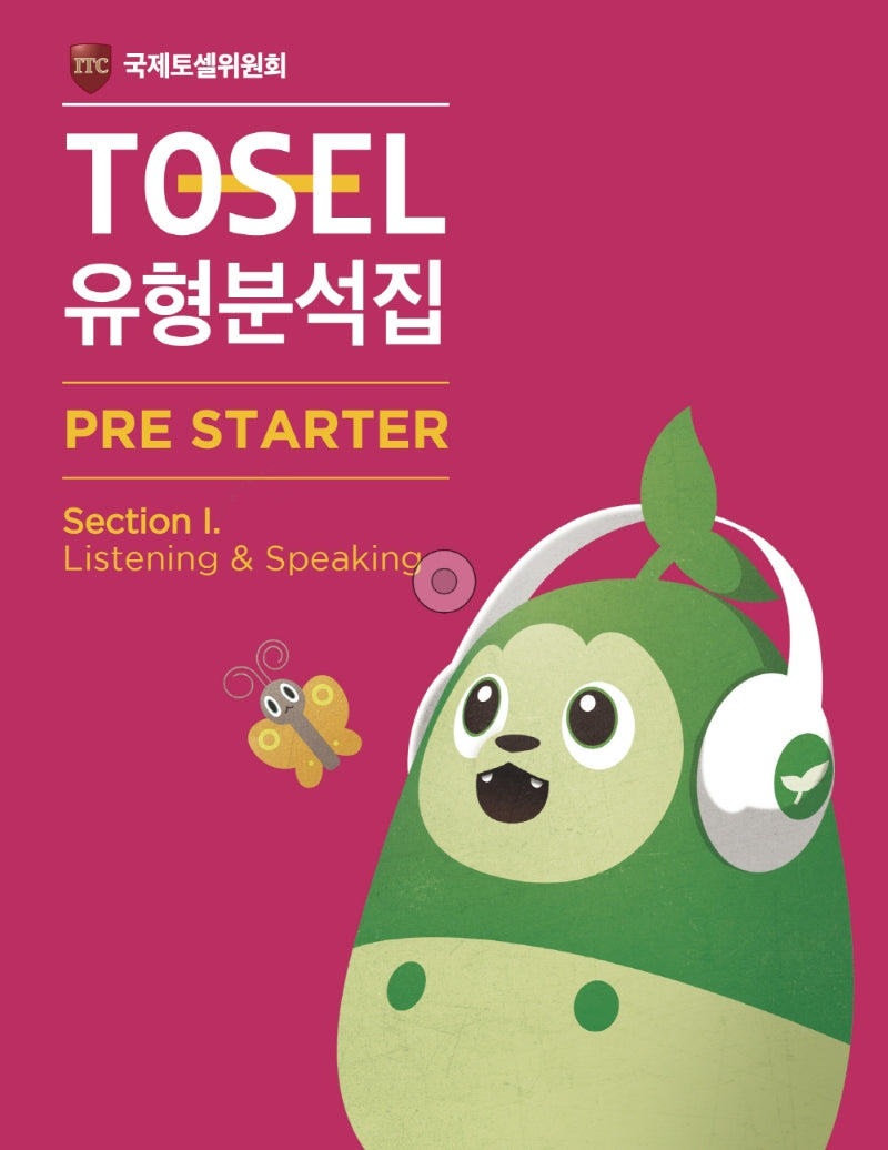 TOSEL 공식 New 유형분석집 Pre-Starter Listening  Speaking