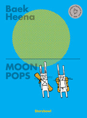 Moon Pops(달샤베트)(영문판)(백희나 그림책 잉글리시 에디션 1)(양장본 Hardcover)