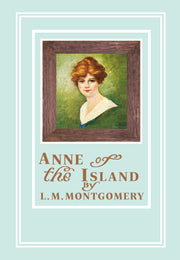 Anne of the Island: 레드먼드의 앤 (1915년 오리지널 초판본 표지 디자인)(초판본 빨강 머리 앤 영문판 시리즈 3)(양장본 Hardcover)