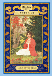 Rilla of Ingleside: 잉글사이드의 릴라(1921년 오리지널 초판본 표지 디자인)(초판본 빨강 머리 앤 영문판 시리즈 8)(양장본 Hardcover)