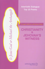 Christianity&Jehovah`s Witness(Interfaith Dialogue Top 10 Points)