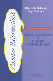Protestantism&Roman Catholicism(Interfaith Dialogue Top 10 Points)
