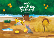 왜그랬어? : WHY WOULD YOU DO THAT?