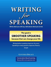 Writing for Speaking The goal is Smoother Speaking(스프링)