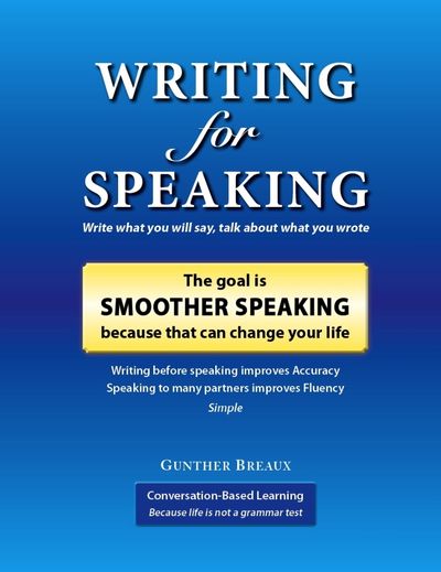 Writing for Speaking The goal is Smoother Speaking(스프링)