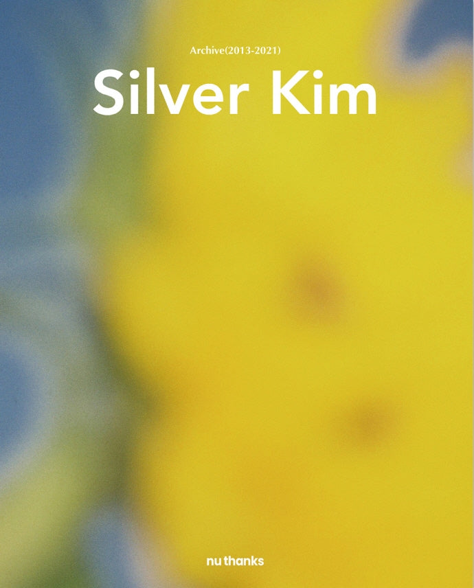 Silver Kim, Archive 2013-2021