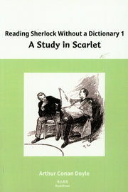 Study in Scarlet: Reading Sherlock Without a Dictionary 1