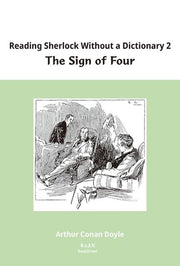 Reading Sherlock Without a Dictionary 2: The Sign of Four