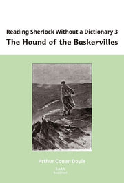 Reading Sherlock Without a Dictionary 3: The Hound of the Baskervilles
