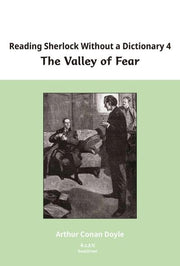 Reading Sherlock Without a Dictionary 4: The Valley of Fear