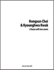 Hongsun Choi & Kyounghwa Kwak <A house with two rooms>
