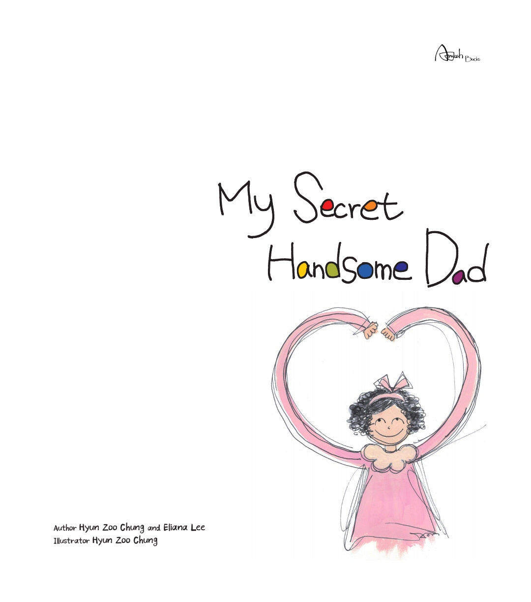 My Secret Handsome Dad(양장본 Hardcover)