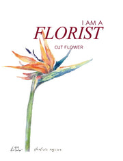 I Am A Florist: Cut Flower