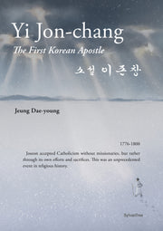 Yi Jon-chang, The First Korean Apostle