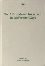 We All Sustain Ourselves in Different Ways(우리를 살게하는 저마다의 방법)