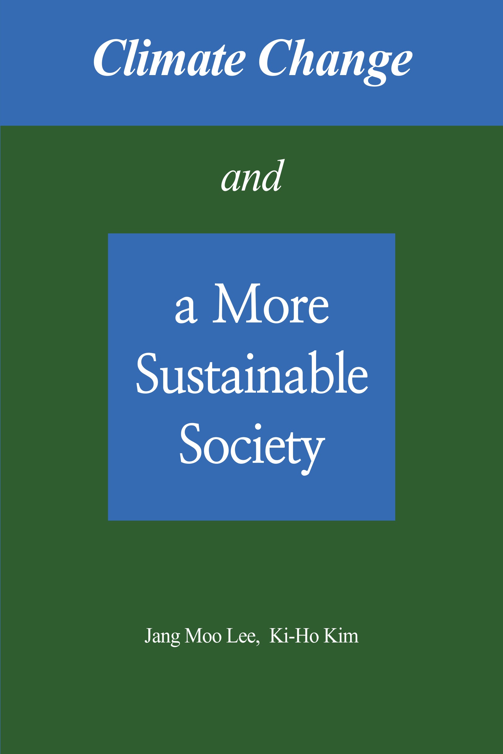 Climate Change and a More Sustainable Society