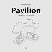 Pavilion(ARC Spatial Laboratory)(반양장)