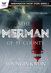 The Merman of H County(나비와북 단편소설 시리즈 6)