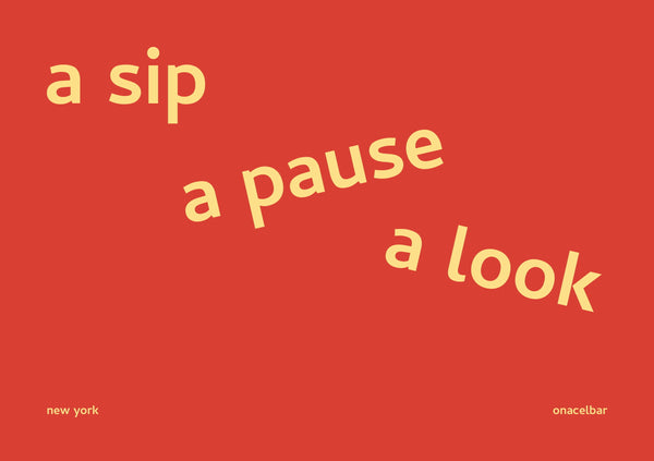 a sip, a pause, a look: new york