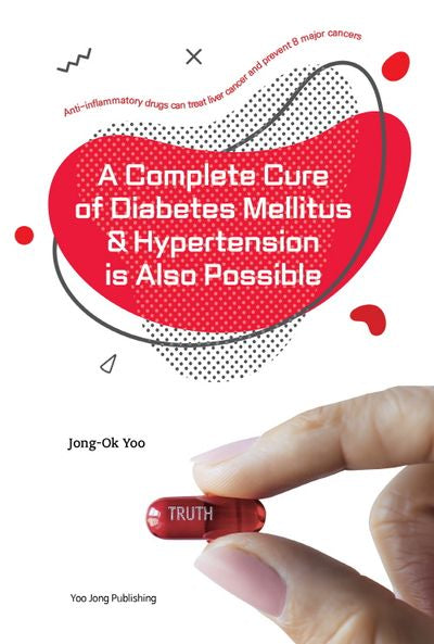 A Complete Cure of Diabetes Mellitus & Hypertension is also Possible